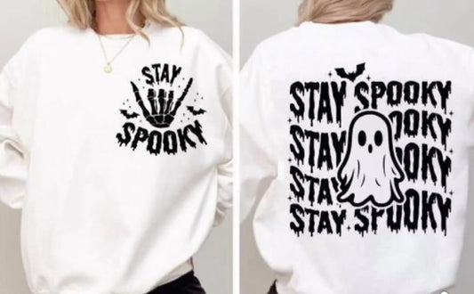 Stay Spooky sweatshirt or tee